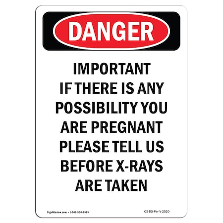 Signmission OSHA Sign, Important If There Is Any Possibility, 5in X 3.5in, 10PK, 3.5" W, 5" L, Portrait, PK10 OS-DS-D-35-V-2520-10PK